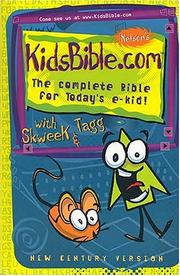 Cover of: Nelson's Kidsbible.com The Complete Bible For Today's E-kids! by ICB
