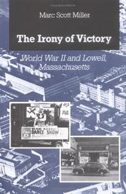 Cover of: The irony of victory: World War II and Lowell, Massachusetts