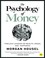 Cover of: The Psychology of Money