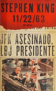 Cover of: 11/22/63 by Stephen King ; traducción de José Oscar Hernández Sendín y Gabriel Dols Gallardo