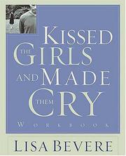 Cover of: Kissed the Girls and Made Them Cry Workbook