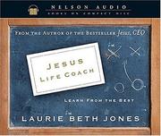 Cover of: Jesus, Life Coach by Laurie Beth Jones, Laurie Beth Jones