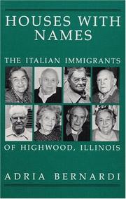 Cover of: Houses with Names: The Italian Immigrants of Highwood, Ill.