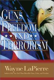 Cover of: Guns, freedom, and terrorism by Wayne R. LaPierre