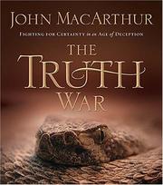 Cover of: The Truth War by John MacArthur, John MacArthur