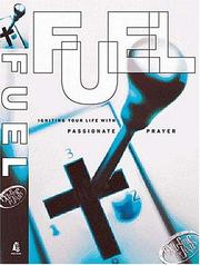 Cover of: Fuel Igniting Your Life With Passionate Prayer by Randy Southern