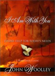 I Am With You by John Woolley