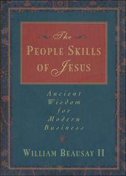 Cover of: The people skills of Jesus: ancient wisdom for modern business