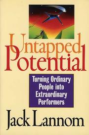 Cover of: Untapped potential: turning ordinary people into extraordinary performers