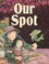 Cover of: Our Spot