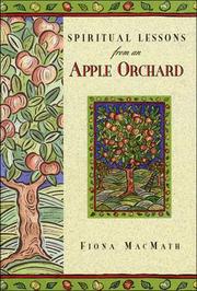 Cover of: Spiritual lessons from an apple orchard by Fiona MacMath