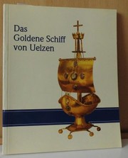 Das Goldene Schiff von Uelzen by Stefan Bursche, Hans-Jürgen Vogtherr