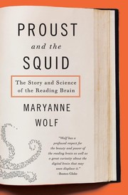 Cover of: Proust and the squid: The story and science of the reading brain