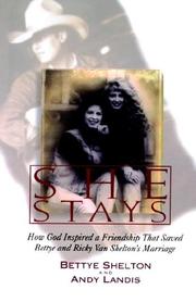 Cover of: She Stays by Bettye Shelton, Andy Landis
