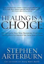 Cover of: Healing is a Choice by Stephen Arterburn