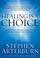 Cover of: Healing is a Choice
