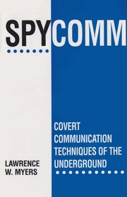 Cover of: SPYCOMM: Covert Communication Techniques of the Underground