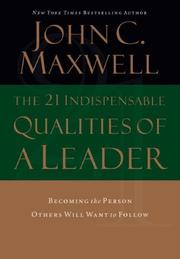 Cover of: The 21 Indispensable Qualities of a Leader by John C. Maxwell