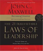 The 21 Irrefutable Laws of Leadership by John C. Maxwell