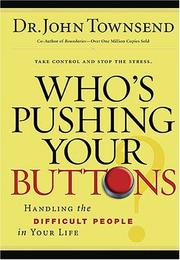 Cover of: Who's Pushing Your Buttons? by John Townsend