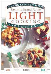 Cover of: In the kitchen with favorite brand name light cooking recipes.