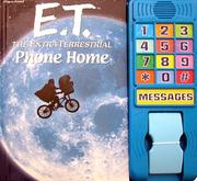 Cover of: E.T., the Extra-Terrestrial: phone home