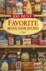 Cover of: 100 Best Favorite Brand Name Recipes by 
