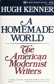 Cover of: A homemade world by Hugh Kenner