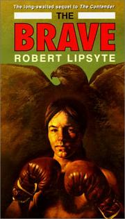 Cover of: The Brave by Robert Lipsyte