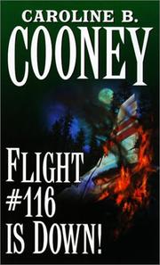 Cover of: Flight #116 Is Down! (Point) by Caroline B. Cooney