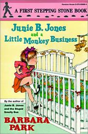 Cover of: Junie B. Jones and a Little Monkey Business (Junie B. Jones) by Barbara Park