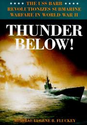 Cover of: Thunder below! by Eugene B. Fluckey