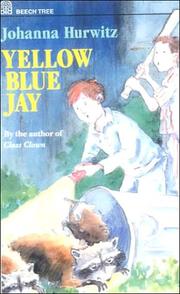 Cover of: Yellow Blue Jay by Johanna Hurwitz, Johanna Hurwitz