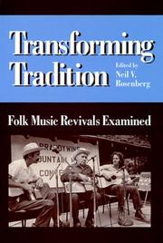Cover of: Transforming Tradition: FOLK MUSIC REVIVALS EXAMINED (Folklore and Society)