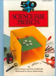 Cover of: 50 Nifty Science Fair Projects