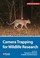 Cover of: Camera Trapping for Wildlife Research