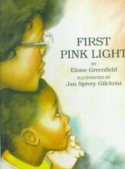 Cover of: First Pink Light by Eloise Greenfield, Eloise Greenfield