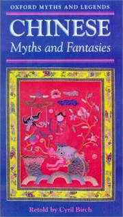 Chinese myths and fantasies by Cyril Birch