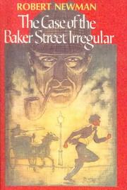 Cover of: The Case of the Baker Street Irregular by Robert Newman