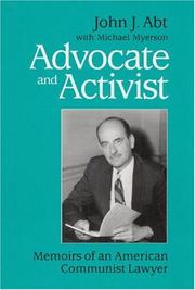 Cover of: Advocate and activist | John J. Abt