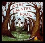 Cover of: In the Haunted House by Eve Bunting