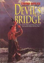 Cover of: Devil's Bridge by Cynthia C. DeFelice