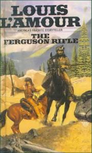 Cover of: Ferguson Rifle by Louis L'Amour