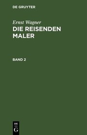 Cover of: Die reisenden Maler : ein Roman: Bd. 2