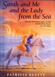 Cover of: Sarah and Me and the Lady from the Sea by Patricia Beatty