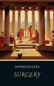 Cover of: Surgery by Hippocrates, Hippocrates