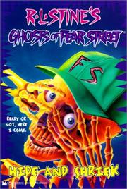 Ghosts of Fear Street - Hide and Shriek by R. L. Stine