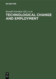 Cover of: Technological Change & Employment: Innovation in the German Economy