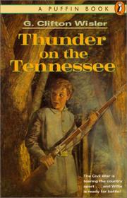 Cover of: Thunder on the Tennessee by G. Clifton Wisler, G. Clifton Wisler