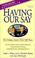 Cover of: Having Our Say